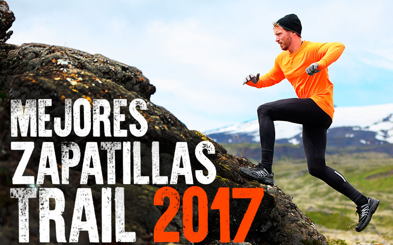 mejores zapatillas trail 2017