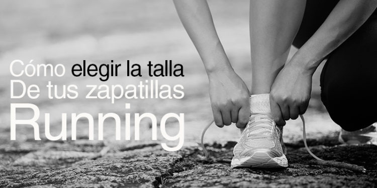 elegir talla zapatillas runnning