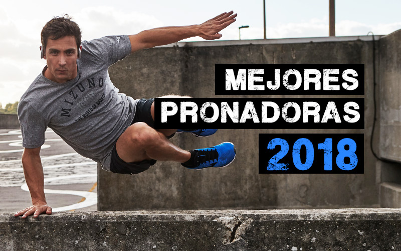 sonriendo director Personal Las Mejores Zapatillas Pronadoras de 2021 - StreetProRunning Blog