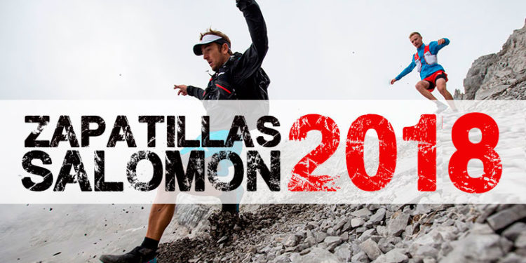 Mejores zapatillas Salomon 2018.