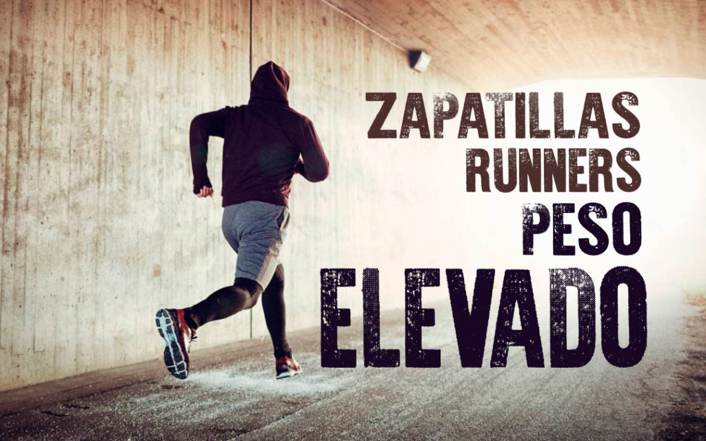 Mejores Running Corredores Pesados - StreetProRunning