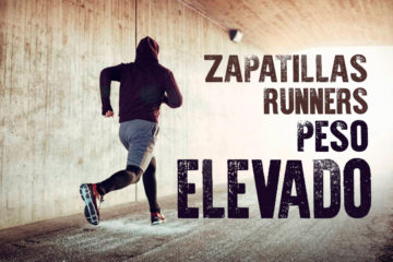 zapatillas running para corredores pesados