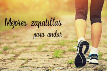 Mejores zapatillas para andar por asfalto y montaña
