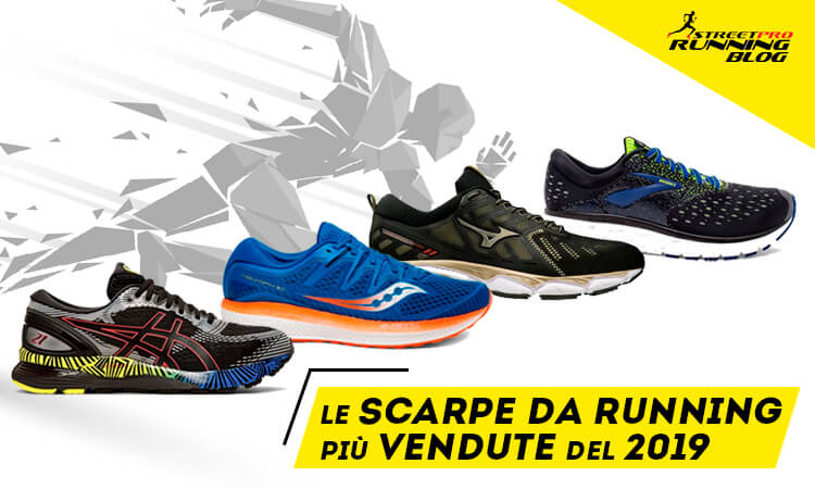 Le scarpe più vendute del 2019 - StreetProRunning Blog