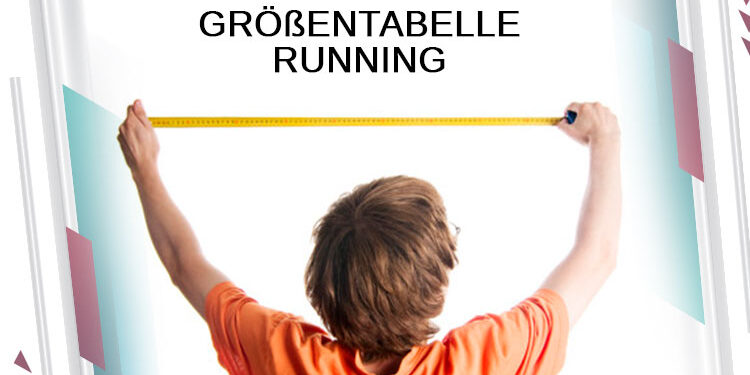 GRÖßENTABELLE RUNNING