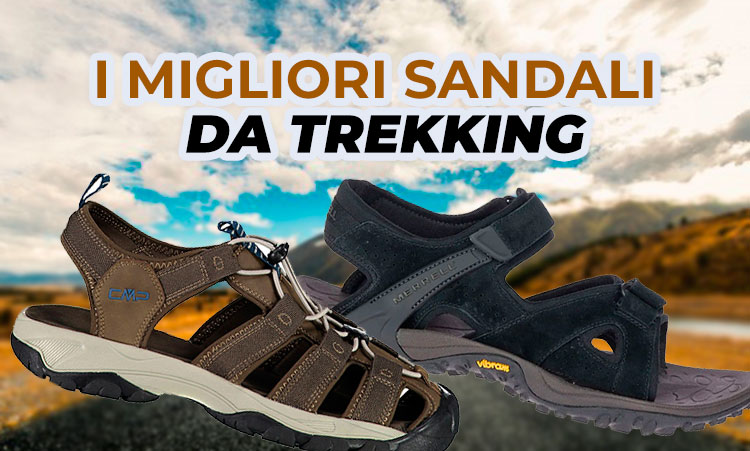 I migliori sandali da trekking - StreetProRunning Blog
