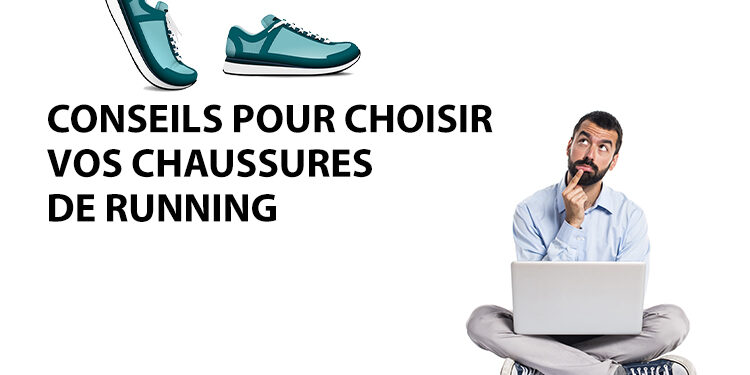 choisir vos chaussures de running