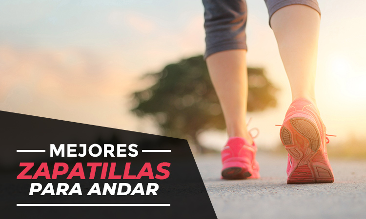 zapatillas para andar mujer