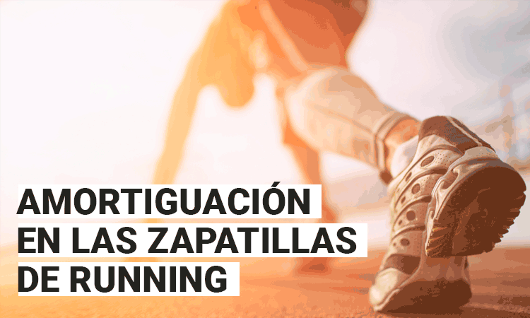 Amortiguación en zapatillas running - Blog