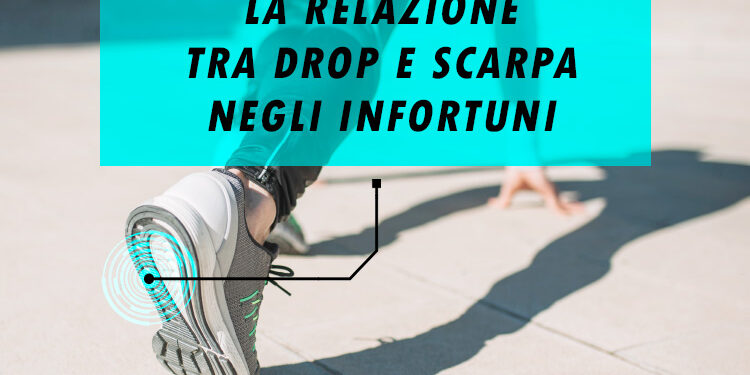 Relazione tra drop e scarpa negli infortuni