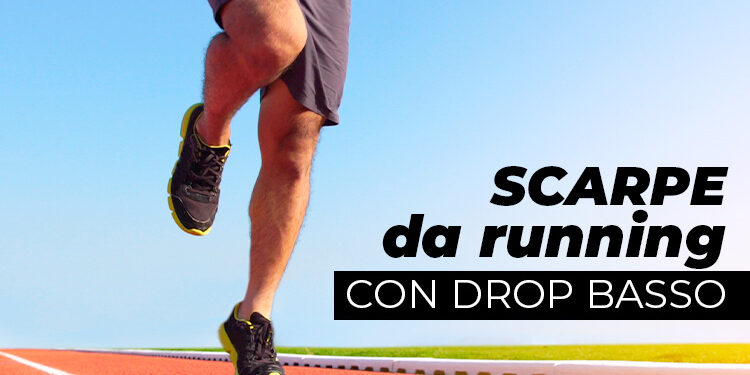 scarpe da running con drop basso