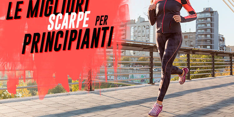 scarpe running per principianti