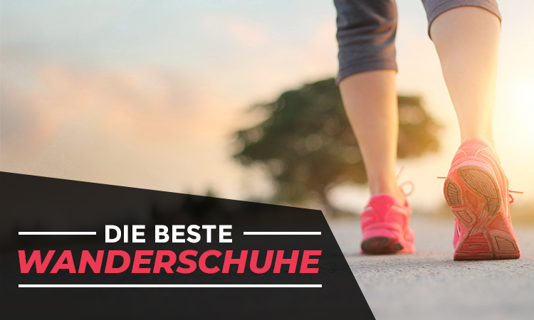 Beste Wanderschuhe für Damen und Herren